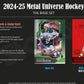2024 - 25 Upper Deck Metal Universe Hockey Hobby Box (Pre - Order) - Cartes Sportives Rive Sud