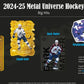 2024 - 25 Upper Deck Metal Universe Hockey Hobby Box (Pre - Order) - Cartes Sportives Rive Sud